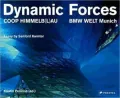 Dynamic Forces: Coop Himmelb(L)Au  BMW Welt Munich