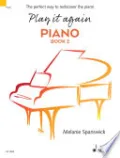 Play it again: Piano by Melanie Spanswick — book cover
