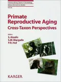 Primate Reproductive Aging: Cross-Taxon Perspectives