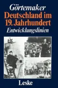 Deutschland Im 19. Jahrhundert: Entwicklungslinien