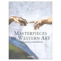 Masterpieces Of Western Art A History Of Art In 900 Individual Studies From The Gothic To Th...