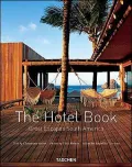 The Hotel Book: Great Escapes South America