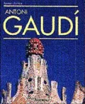 Antoni Gaudí : The Complete Buildings