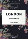 London, Hotels & More