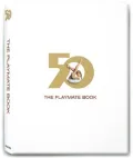 The Playmate Book: Six Decades of Centerfolds