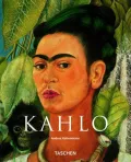 Frida Kahlo : 1907-1954: Pain and Passion