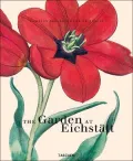 The Garden at Eichstatt : Basilius Besler's Book of Plants