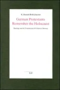 German Protestants Remember the Holocaust: Theology and the Construction of Collective Memory