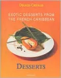 Exotic Desserts for Gourmets - Sweet Desserts