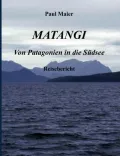 Matangi - Von Patagonien in Die S Dsee