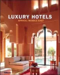 Luxury Hotels. Africa / Middle East. Luxury Books