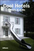 Cool Hotels: Family and Kids