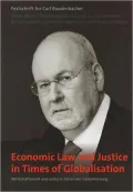 Economic Law and Justice in Times of Globalisation: Festschrift fur Carl Baudenbacher