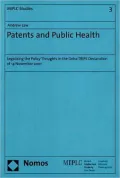 Patents and Public Health: Legalising the Policy Thoughts in the Doha TRIPS Declarations of 14 November 2001