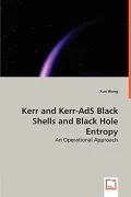 Kerr and Kerr-Ads Black Shells and Black Hole Entropy