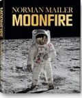 Norman Mailer, Moonfire: The Epic Journey of Apollo 11
