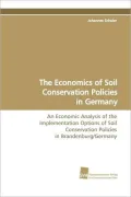 The Economics of Soil Conservation Policies in Germany