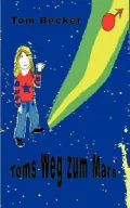 Toms Weg Zum Mars