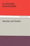 Sketches and Studies