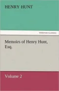 Memoirs Of Henry Hunt, Esq.