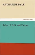 Tales of Folk and Fairies (Illustrated + Active TOC)