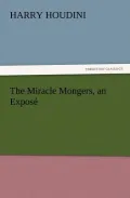 The Miracle Mongers, an Expose