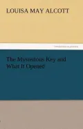 The Mysterious Key and What It Opened