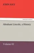 Abraham Lincoln, a History