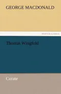 Thomas Wingfold, Curate
