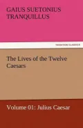 The Lives of the Twelve Caesars, Volume 01