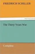 The Thirty Years War, Complete (Illustrated)