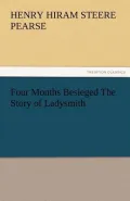 Four Months Besieged the Story of Ladysmith