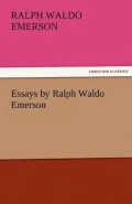 Essays by Ralph Waldo Emerson