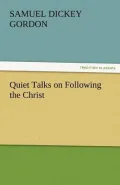 Quiet Talks on Following the Christ