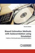 Book cover of Biased Estimation Methods with Autocorrelation Using Simulation