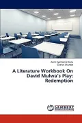 A Literature Workbook on David Mulwa's Play