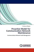 Proactive Model for Communication Network Maintenance by Emmanuel Olajubu — book cover
