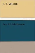 Sue A Little Heroine