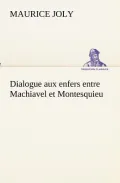 Dialogue Aux Enfers Entre Machiavel Et Montesquieu