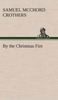 By the Christmas Fire (Illustrated)