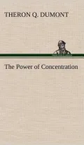 The Power of Concentration