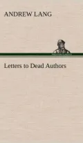 Letters to Dead Authors