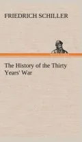 History of the Thirty Years' War (1618-1648) volume 1