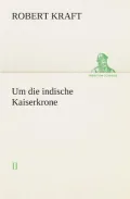 Um Die Indische Kaiserkrone II