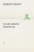 Um Die Indische Kaiserkrone II