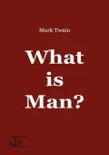 What Is Man?