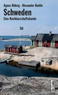Schweden: Eine Nachbarschaftskunde