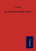 Der Botanische Garten in Bern
