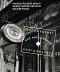 Manuel Alvarez Bravo, Henri Cartier-Bresson, Walker Evans