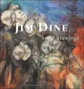 Jim Dine Some Drawings
